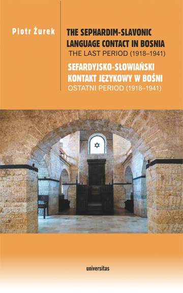 Sefardyjsko-słowiański kontakt językowy w Bośni. Ostatni period (1918-1941) / The Sephardim-Slavonic language contact in Bosnia. The last period (1918-1941)