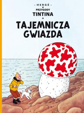 Tajemnicza gwiazda przygody tintina Tom 10