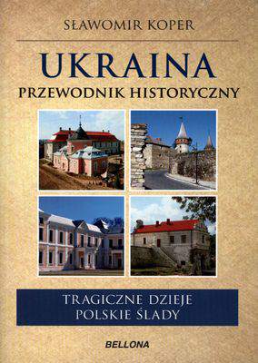 Ukraina przewodnik historyczny
