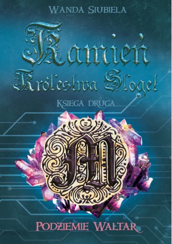 Podziemie Waltar - 2 tom - Kamień Królestwa Sloget