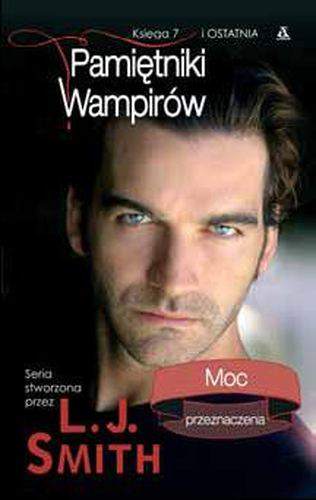 Pamiętniki wampirów księga 7 moc przeznaczenia