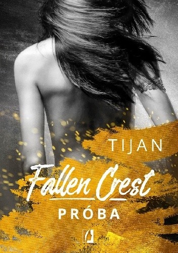 Fallen Crest. Próba