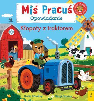 Miś Pracuś. Kłopoty z traktorem