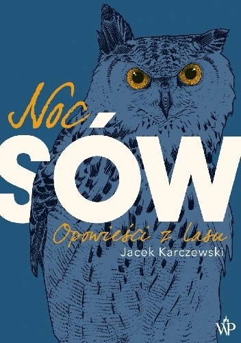 Noc sów. Opowieści z lasu