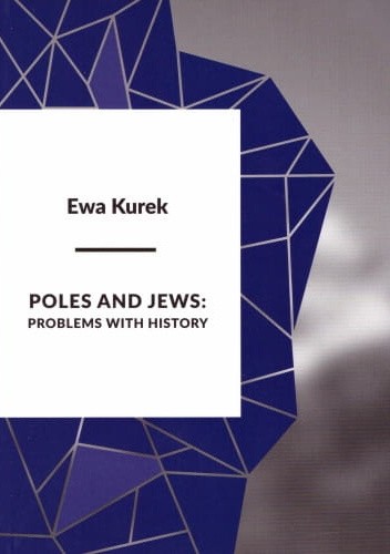Poles and Jews: Problems with history