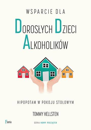 Wsparcie dla dorosłych dzieci alkoholików wyd. 2023