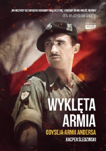 Wyklęta armia. Odyseja żołnierzy Andersa