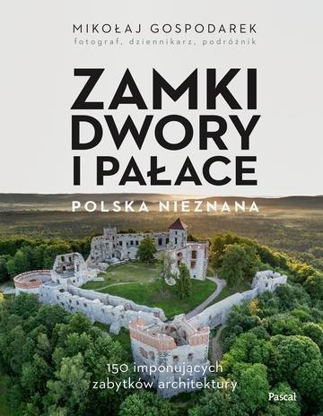 Okładka: Polska. Zamki, dwory i pałace