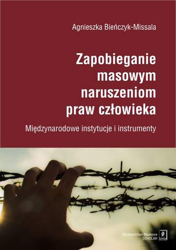 Zapobieganie masowym naruszeniom praw człowieka. Międzynarodowe instytucje i instrumenty