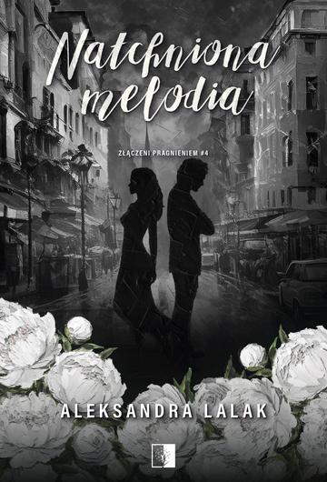 Natchniona melodia. Złączeni pragnieniem. Tom 4