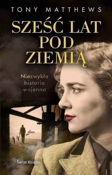 Sześć lat pod ziemią