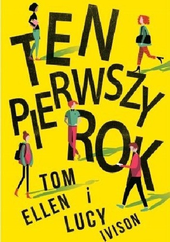 Ten pierwszy rok