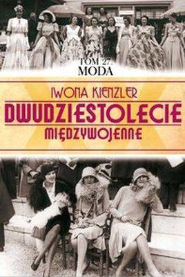 Moda dwudziestolecie międzywojenne Tom 27