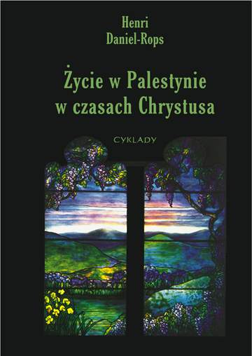Życie codzienne w palestynie w czasach Chrystusa