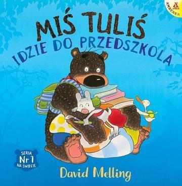 Okładka: Miś Tuliś idzie do przedszkola wyd. 2