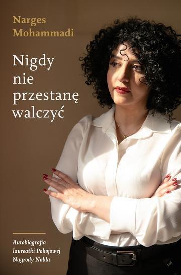Okładka: Nigdy nie przestanę walczyć