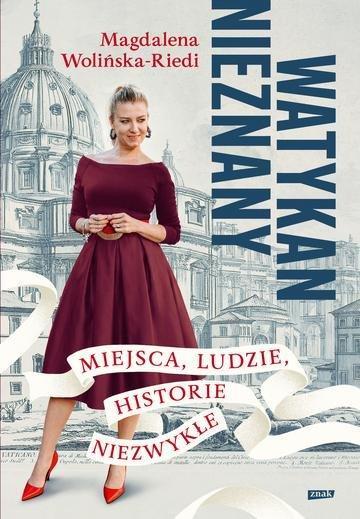 Okładka: Watykan nieznany. Miejsca, ludzie, historie niezwykłe