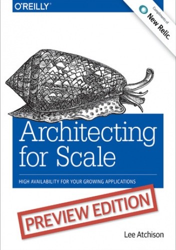 Architecting for Scale. High Availability for Your Growing Applications