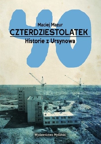 Czterdziestolatek. Historie z Ursynowa