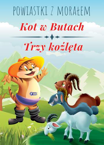 Kot w butach trzy koźlęta powiastki z morałem
