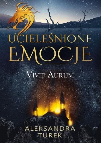Ucieleśnione emocje. Vivid Aurum.