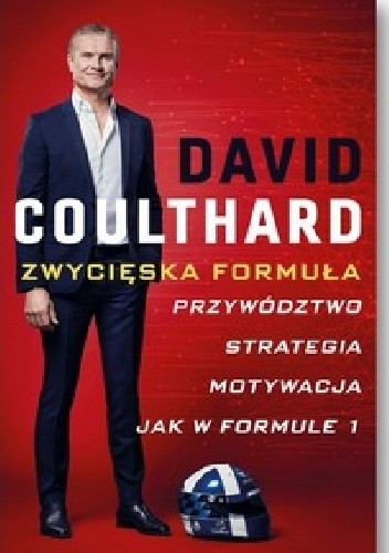 Zwycięska formuła. Przywództwo, strategia, motywacja jak w Formule 1