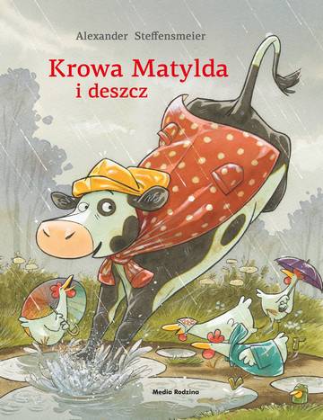 Krowa Matylda i deszcz. Krowa Matylda