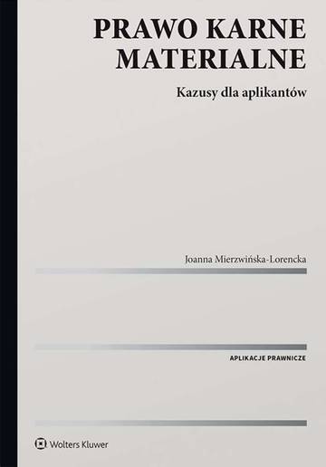 Prawo karne materialne. Kazusy dla aplikantów