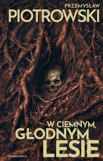 Okładka: W ciemnym, głodnym lesie