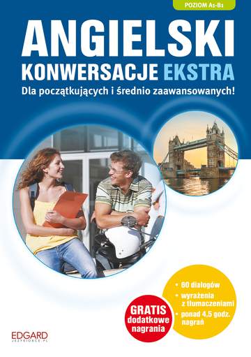 Angielski konwersacje extra dla początkujących i średnio zaawansowanych