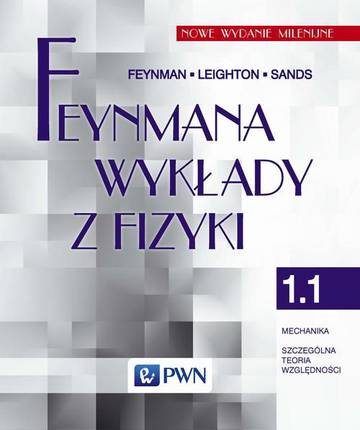 Feynmana wykłady z fizyki Tom 1