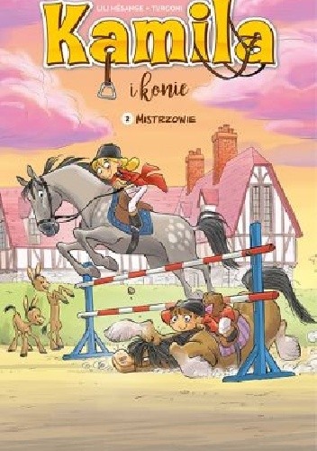 Kamila i Konie. Mistrzowie. Tom 2