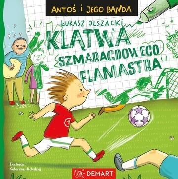 Okładka: Klątwa szmaragdowego flamastra. Antoś i jego banda