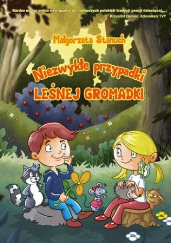 Niezwykłe przypadki leśnej gromadki