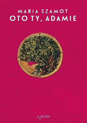 Oto ty, Adamie