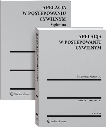 Pakiet Apelacja w postępowaniu cywilnym wyd. 2022