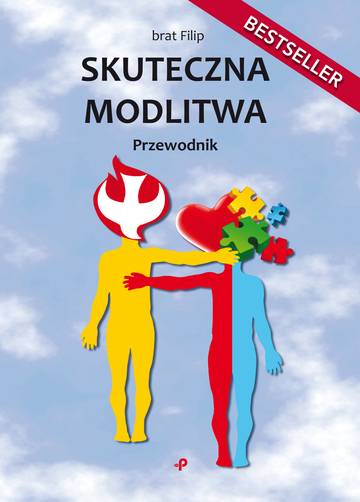 Skuteczna modlitwa. Przewodnik
