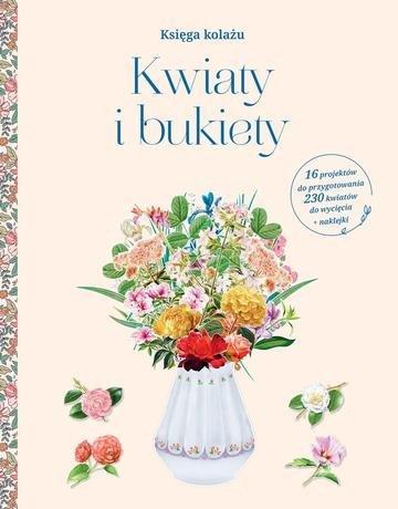 Okładka: Kwiaty i bukiety. Księga kolażu