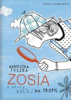 Zosia z ulicy Kociej na tropie
