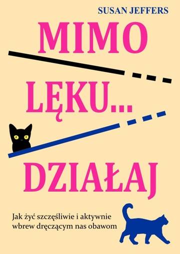 Mimo lęku… działaj