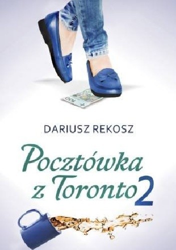 Pocztówka z Toronto. Tom 2