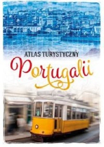 Atlas Turystyczny Portugalii