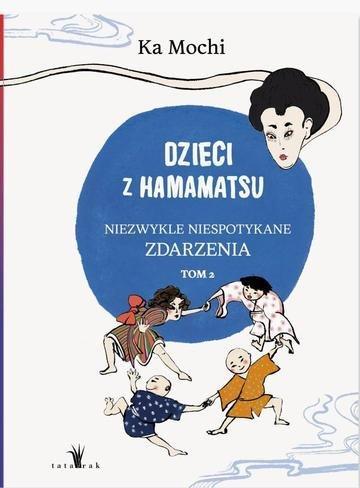 Okładka: Dzieci z Hamamatsu. Niezwykle niespotykane zdarzenia. Tom 2 wyd. 2