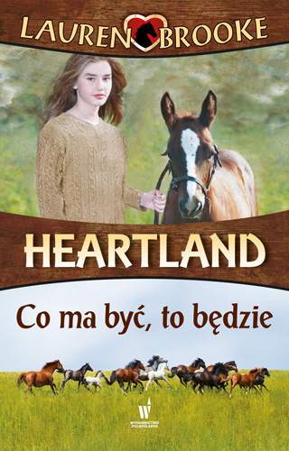 Co ma być to będzie heartland Tom 5