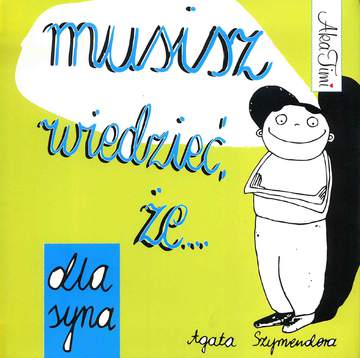 Musisz wiedzieć że dla syna