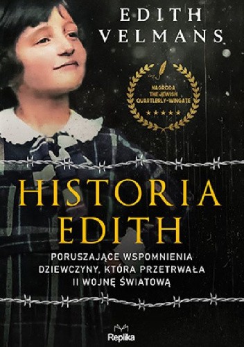 Historia Edith. Poruszające wspomnienia dziewczyny, która przetrwała II wojnę światową