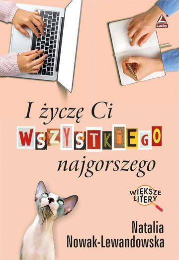 I życzę Ci wszystkiego najgorszego. Większe litery