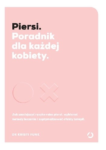 Piersi. Poradnik dla każdej kobiety
