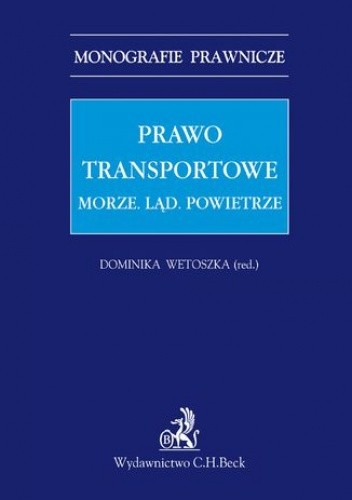 Prawo transportowe. Morze. Ląd. Powietrze
