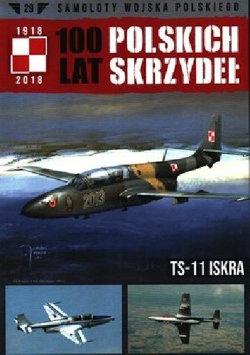 100 Lat Polskich Skrzydeł - TS-11 Iskra
